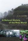 A Natural History of the New World The Ecology and Evolution of Plants in the Americas