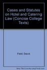 Cases and Statutes on Hotel and Catering Law