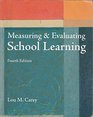 Measuring  Evaluating School Learning