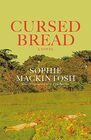 Cursed Bread A Novel