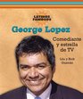 George Lopez Comediante Y Estrella De TV / Comedian and TV Star