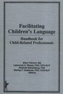 Facilitating Children's Language Handbook for Child Related Professionals