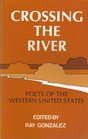 Crossing the River Poets of the Wester