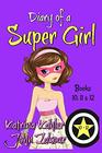 Diary of a SUPER GIRL  Books 10  12 Books for Girls 9  12