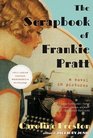 The Scrapbook of Frankie Pratt A Novel in Pictures