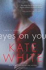 Eyes on You A Novel of Suspense