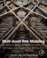 MultiAsset Risk Modeling Techniques for a Global Economy in an Electronic and Algorithmic Trading Era