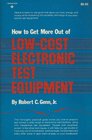 How to Get More Out of Lowcost Electronic Test Equipment