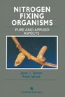 Nitrogen Fixing Organisms Pure and Applied Aspects