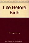 Life before Birth