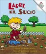 Larry El Sucio/Dirty Larry