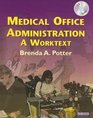 Medical Office Administration A Worktext