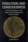 Evolution and Consciousness The Role of Speech in the Origin and Development of Human Nature