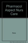 Pharmacol Aspect Nurs Care
