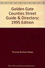 Golden Gate Counties Street Guide  Directory 1995 Edition