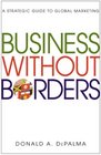 Business Without Borders A Strategic Guide to Global Marketing