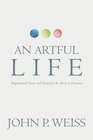 An Artful Life: Inspirational Stories and Essays for the Artist in Everyone
