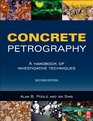 Concrete Petrography Second Edition A Handbook of Investigative Techniques