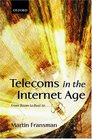 Telecoms in the Internet Age From Boom to Bust To