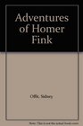 Adventures of Homer Fink