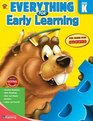 Everything for Early Learning Grade K