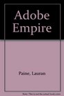 Adobe Empire (Paper)