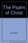 The Psalm of Christ Forty poems on the Twentysecond Psalm