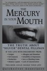 The Mercury in Your Mouth The Truth About Silver Dental Fillings