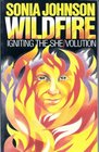 Wildfire Igniting the She/Volution