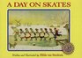 A Day on Skates: The Story of a Dutch Picnic (Hilda Van Stockum Family Collection)
