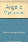The Angelic Mysteries A Novel