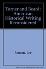 Turner and Beard American Historical Writing Reconsidered