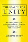 The Search for Unity Relations Between the Anglican and Roman Catholic Churches from the 1950s to the 1970s