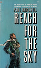 Reach for the Sky The Story of Douglas Bader Legless Ace of the Battle of Britain