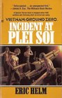 Incident at Plei Soi (Vietnam Ground Zero, Bk 10)