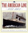 The American Line Pioneers of Ocean Travel