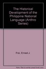 The Historical Development of the Philippine National Language