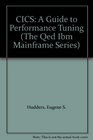Cics A Guide to Performance Tuning