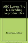 ABC Letters/Pre K2 Reading Reproducibles