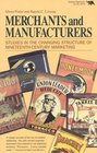 Merchants and Manufacturers Studies in the Changing Structure of Nineteeth Century Marketing