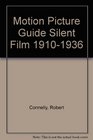 Motion Picture Guide Silent Film 19101936