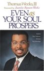 Even As Your Soul Prospers Realize Your Purpose Release Your Blessings