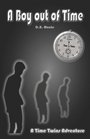 A BOY OUT OF TIME A Time Twins Adventure