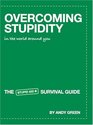Overcoming Stupidity in the World Around You The Stupid Aid Survival Guide