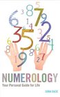 Numerology Your Personal Guide for Life