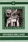 Perspectives Vol11 Divided Ireland
