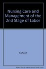 Nursing Care and Management of the 2nd Stage of Labor