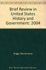 Brief Review in United States History and Government 2004