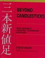 Beyond Candlesticks : New Japanese Charting Techniques Revealed (Wiley Finance)