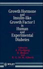 Growth Hormone and InsulinLike Growth Factor I in Human and Experimental Diabetes